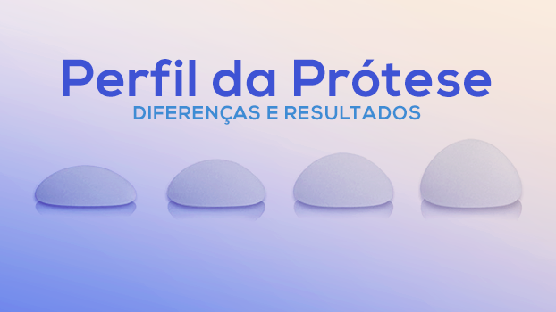 Perfil da Prótese de Silicone — diferenças e resultados