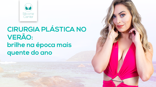 Cirurgia plástica no verão: brilhe na época mais quente do ano!