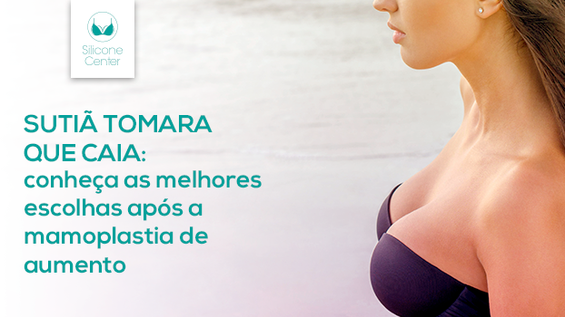 Sutiã tomara que caia para seios grandes: as melhores escolhas após a mamoplastia de aumento!