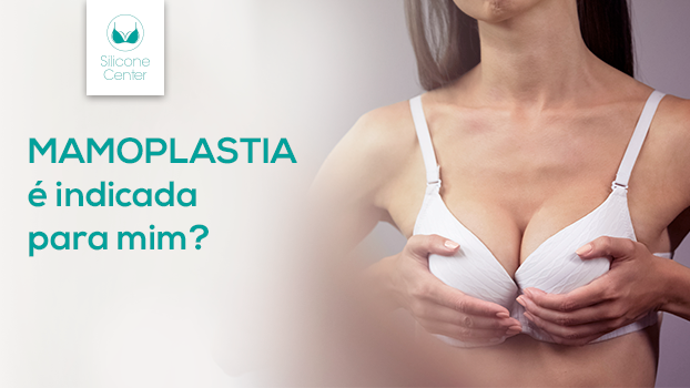Mamoplastia é indicada para mim?