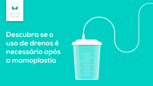 Prótese de silicone usa dreno? Descubra se ele realmente é necessário após a mamoplastia!