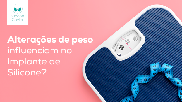 Colocar silicone nos seios: alterações de peso influenciam no implante?