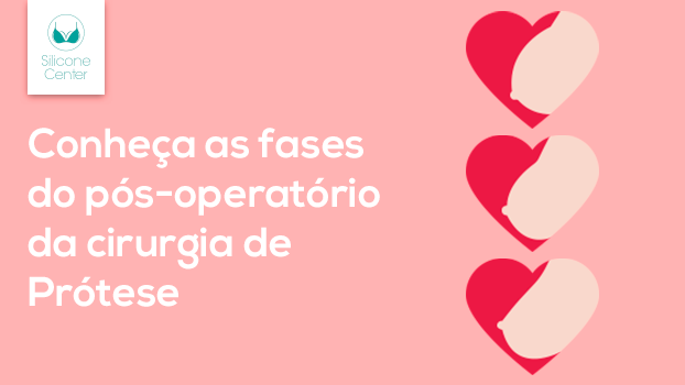 Fases da prótese de mama: conheça essas etapas e tenha um pós-operatório tranquilo!