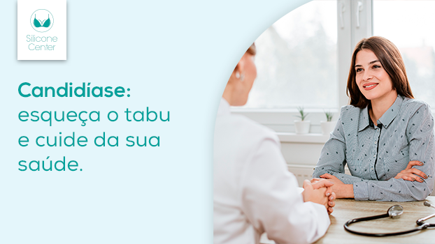 Candidíase: vamos acabar com o tabu?