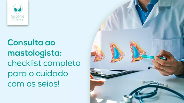 Consulta ao mastologista: checklist completo para o cuidado com os seios