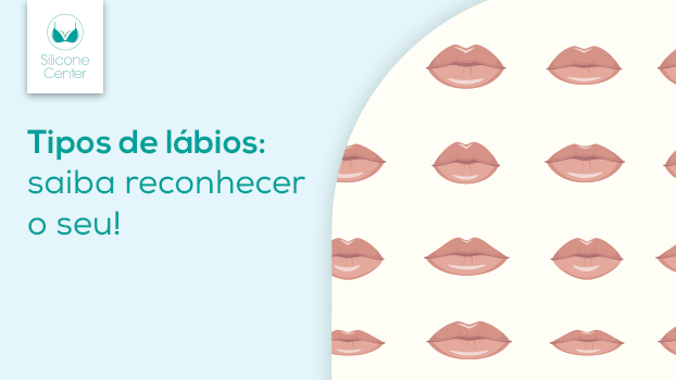 Tipos de lábios: descubra qual é o seu!