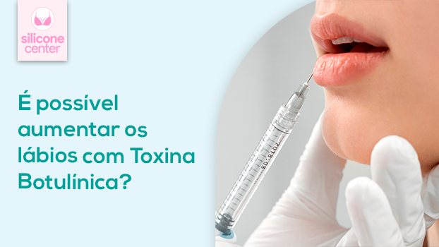 É possível aumentar os lábios com toxina botulínica?