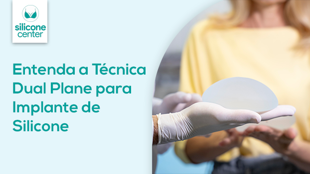 Entenda a Técnica Dual Plane para Implante de Silicone