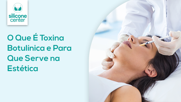 O Que É Toxina Botulínica e Para Que Serve na Estética