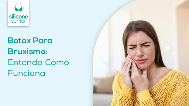 Botox Para Bruxismo: Entenda Como Funciona
