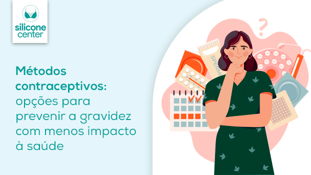 Métodos contraceptivos: novidades para prevenir a gravidez com menos impacto à saúde