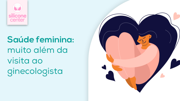 Saúde feminina: muito além da visita ao ginecologista