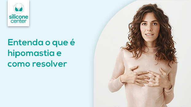 Entenda O Que É Hipomastia E Como Resolver