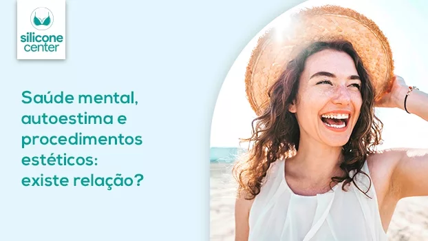 Saúde mental, autoestima e procedimentos estéticos: existe relação?
