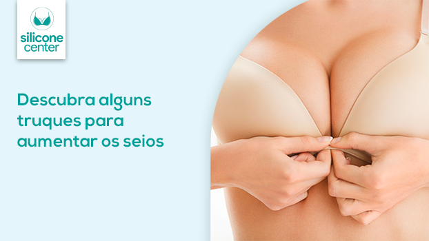 Truques para aumentar as mamas